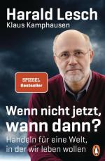 Wenn nicht jetzt, wann dann?: Handeln für eine Welt, in der wir leben wollen - BC 3757 - 546g