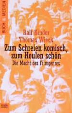 Zum Schreien komisch, zum Heulen schön. Die Macht des Filmgenres (Buch und Medien. Bastei Lübbe Taschenbücher) - CI 3191 - 548g