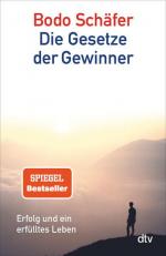Bodo Schäfer: Die Gesetze der Gewinner: 