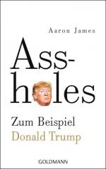 Assholes: Zum Beispiel Donald Trump - CE 9960 - 130g