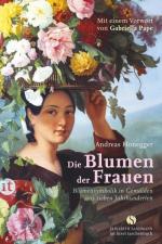 Andreas Honegger: Die Blumen der Frauen: