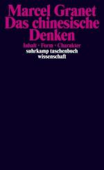 Granet Marcel: Das chinesische Denken. I