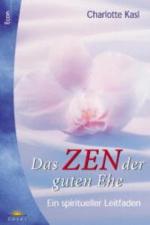 Das Zen der guten Ehe. Ein spiritueller Leitfaden - CG 0970 - 316g