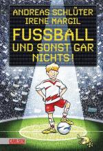 Fußball und ...: Fußball und sonst gar nichts! - CE 7213 - 396g