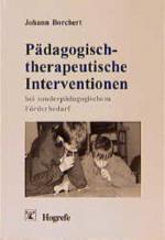 Pädagogisch-therapeutische Interventionen: Bei sonderpädagogischem Förderbedarf - CH 6203 - 500g