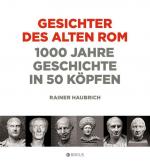 Gesichter des alten Rom: 1000 Jahre Geschichte in 50 Köpfen - CI 3060 - 476g