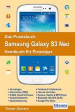 Das Praxisbuch Samsung Galaxy S3 Neo - Handbuch für Einsteiger - CJ 4261 - hermes