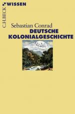 Sebastian Conrad: Deutsche Kolonialgesch