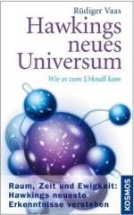 Hawkings neues Universum: Raum, Zeit und Ewigkeit Hawkings neueste Erkenntnisse verstehen: Wie es zum Urknall kam - CG 9861 - 578g