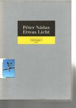 Nadas,  Peter (1942): Etwas Licht. Fotos
