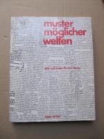 muster möglicher welten. Eine Anthologie für Max Bense. [signiert, signed].