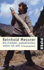 Reinhold Messner: Die Freiheit, aufzubre