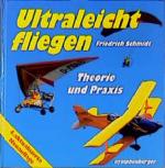 Friedrich Schmidt: Ultraleichtfliegen: T