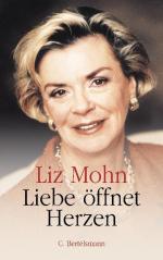 Liz Mohn: Liebe öffnet Herzen