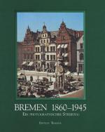 Nils Aschenbeck: Bremen 1860-1945: Ein p