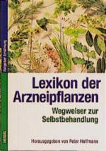 Peter Hoffmann: Lexikon der Arzneipflanz Peter Hoffmann: Lexikon der Arzneipflanz