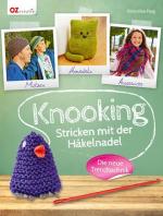 Veronika Hug: Knooking: Stricken mit der