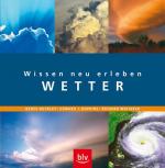 Wissen neu erleben: Wetter