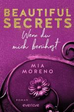 Mia Moreno: Beautiful Secrets – Wenn du 