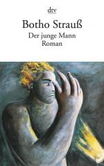 Botho Strauß: DER JUNGE MANN: Roman