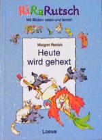 Margret Rettich: Heute wird gehext