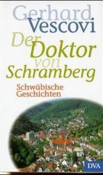 Gerhard Vescovi: Der Doktor von Schrambe
