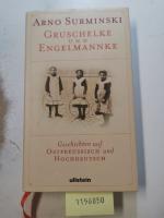 Arno Surminski: Gruschelke und Engelmann