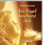 Abeln Reinhard: Ein Engel beschützt dich