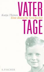 Katja Thimm: Vatertage: Eine deutsche Ge