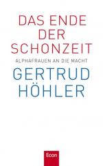 Gertrud Höhler: Das Ende der Schonzeit: 