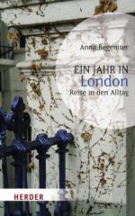 Anna Regeniter: Ein Jahr in London: Reis