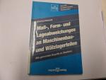 Mass-, Form- und Lageabweichungen an Maschinenbau- und Wälzlagerteilen: Alle genormten Begriffe im Überblick