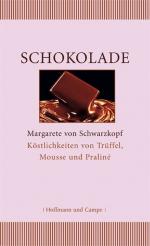 Margarete von, Schwarzkopf: Schokolade: 