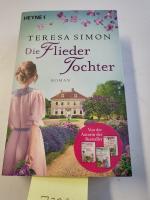 Teresa Simon: Die Fliedertochter: Roman