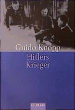 Guido Knopp: Hitlers Krieger