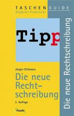 Jürgen Dittmann: Die neue Rechtschreibun