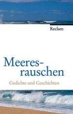 Meeresrauschen: Gedichte und Geschichten