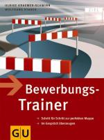 Bewerbungs-Trainer: Schritt für Schritt zur perfekten Mappe - Im Gespräch überzeugen