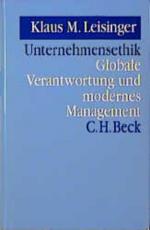 Unternehmensethik Globale Verantwortung und modernes Management