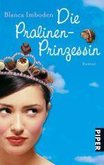 Blanca Imboden: Die Pralinen-Prinzessin: