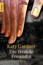 Katy Gardner: Die fremde Freundin