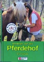 Abenteuer auf dem Pferdehof