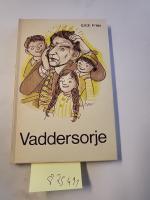 Erich Fries: Vaddersorje