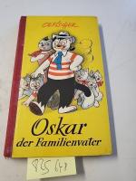 Oskar. Der Familienvater. Die Abenteuer 