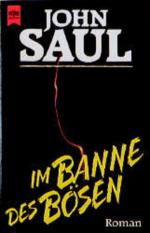Saul, John R: Im Banne des Bösen