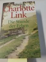 Charlotte Link: Die Stunde der Erben: Ro
