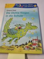Erhatd Dietl: Die Olchis fliegen in die 