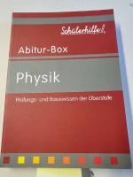 Schülerhilfe Abitur-Box: Physik Prüfungs- und Basiswissen der Oberstufe