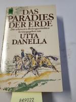 Utta Danella: Das Paradies der Erde