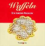 Fischer (Hrsg.), Sandra: Waffeln. Die be